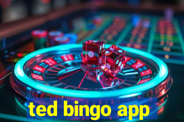 ted bingo app