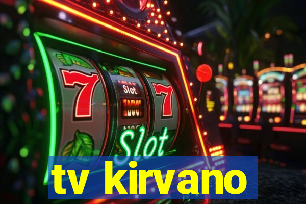 tv kirvano