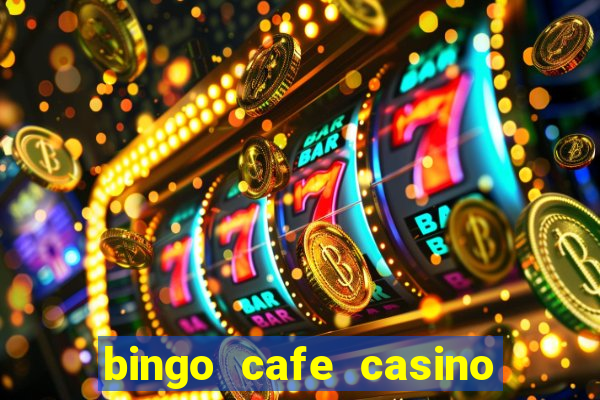 bingo cafe casino review canada