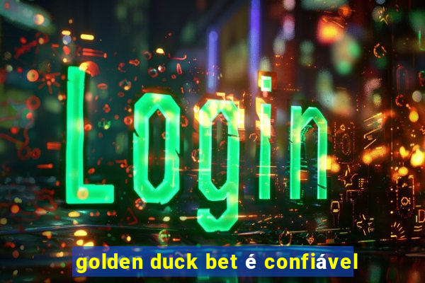 golden duck bet é confiável