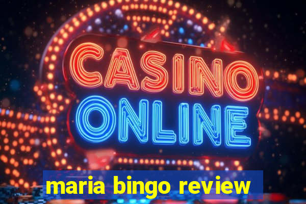 maria bingo review