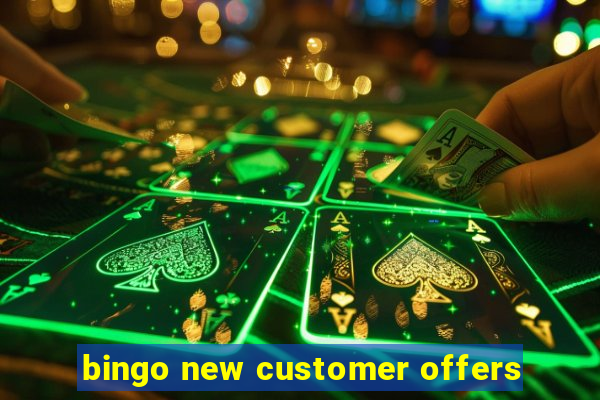 bingo new customer offers