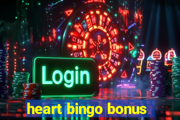 heart bingo bonus