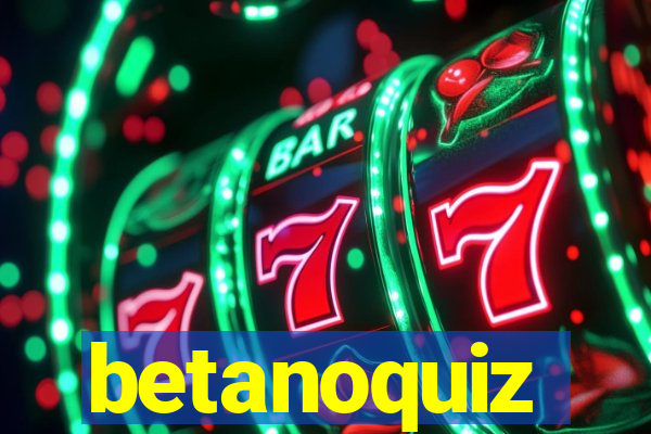 betanoquiz