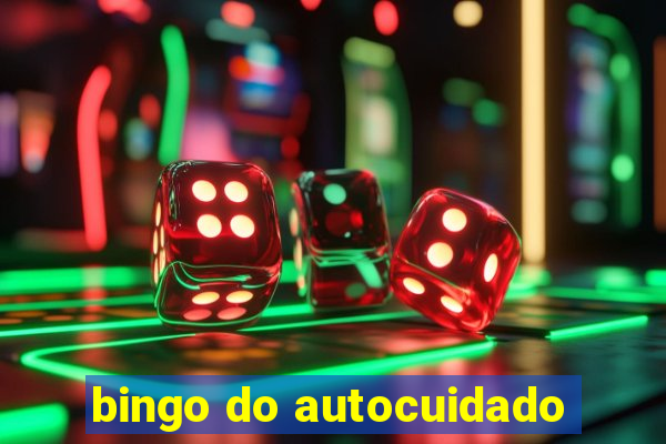 bingo do autocuidado