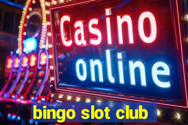 bingo slot club