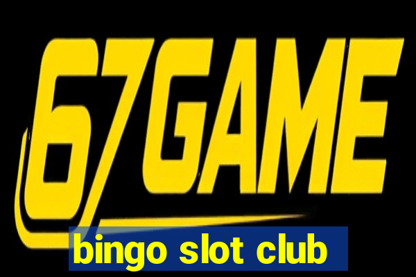 bingo slot club