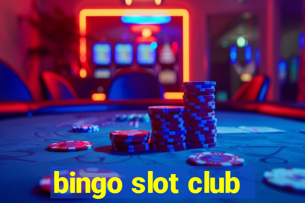 bingo slot club