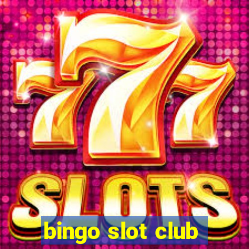 bingo slot club