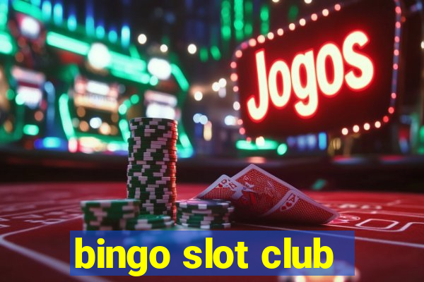 bingo slot club