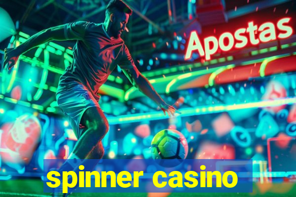 spinner casino