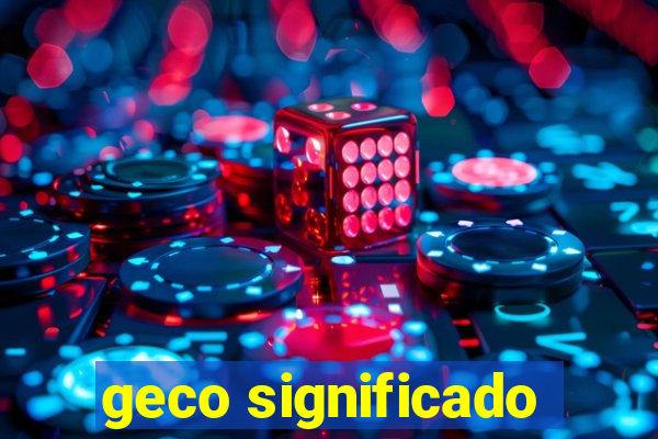 geco significado