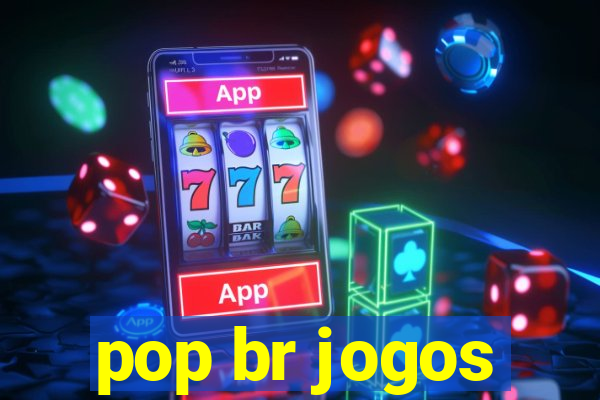 pop br jogos