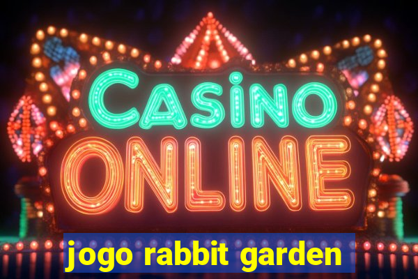 jogo rabbit garden