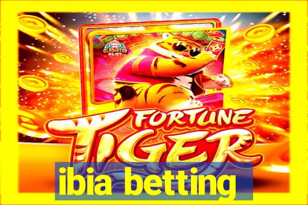 ibia betting