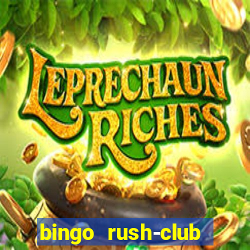 bingo rush-club bingo games