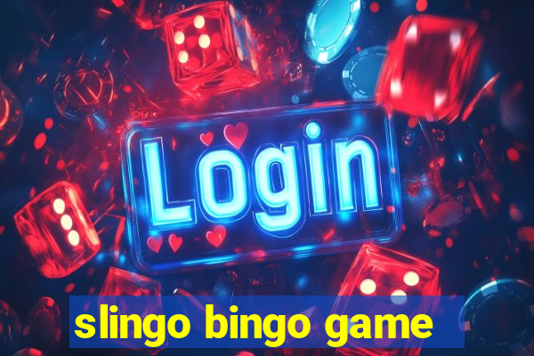 slingo bingo game