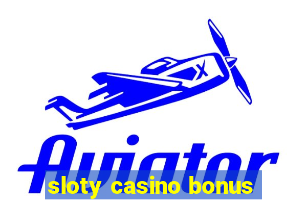 sloty casino bonus