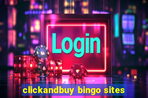 clickandbuy bingo sites