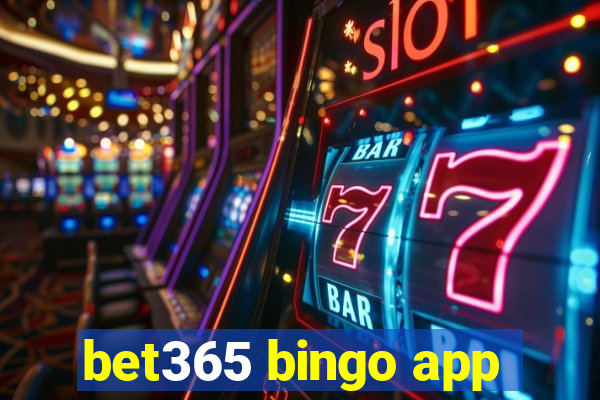 bet365 bingo app