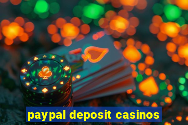 paypal deposit casinos