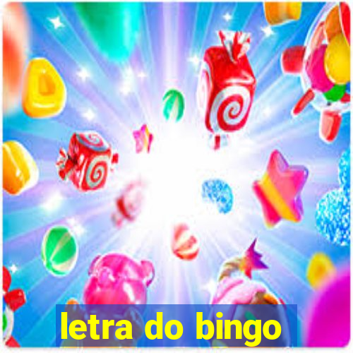 letra do bingo