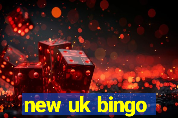 new uk bingo