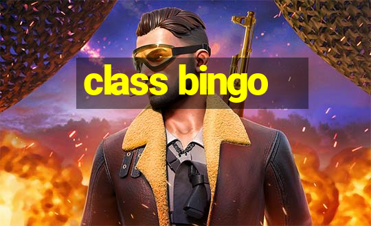 class bingo