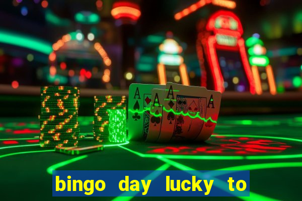 bingo day lucky to win acceso anticipado