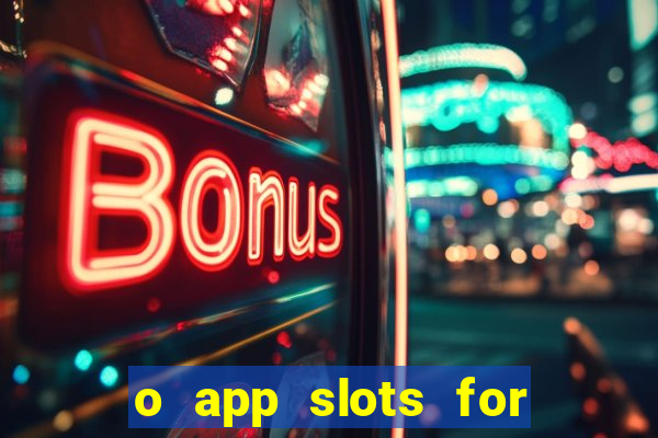 o app slots for bingo paga mesmo