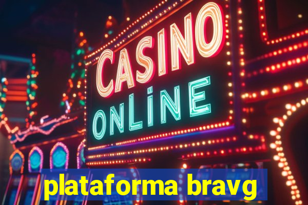 plataforma bravg