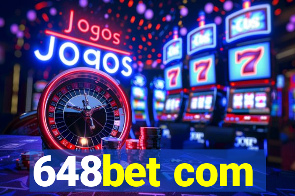 648bet com