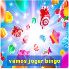 vamos jogar bingo