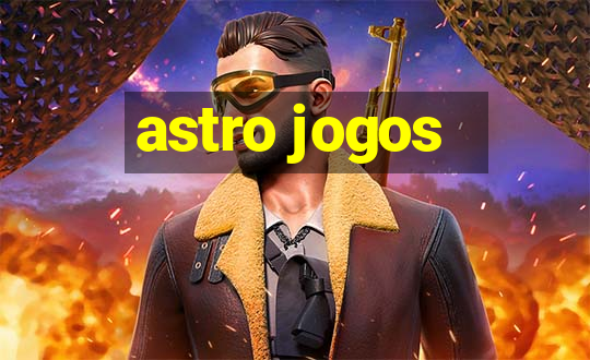 astro jogos