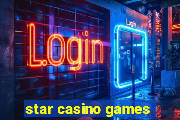 star casino games