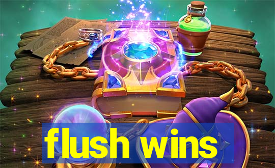 flush wins