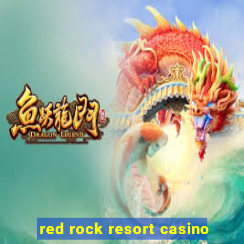 red rock resort casino