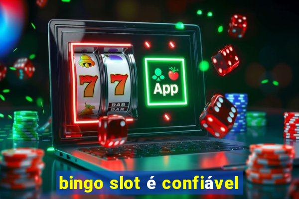 bingo slot é confiável