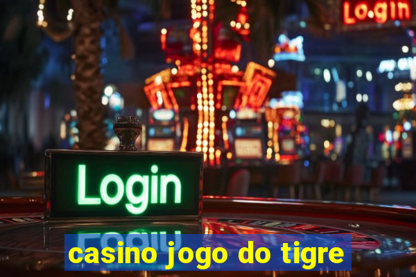 casino jogo do tigre