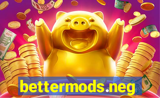 bettermods.neg