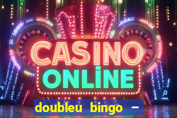 doubleu bingo – epic bingo