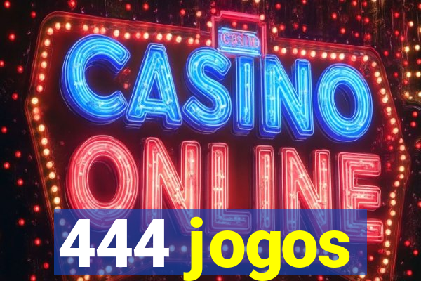 444 jogos