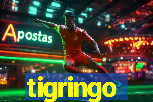 tigringo