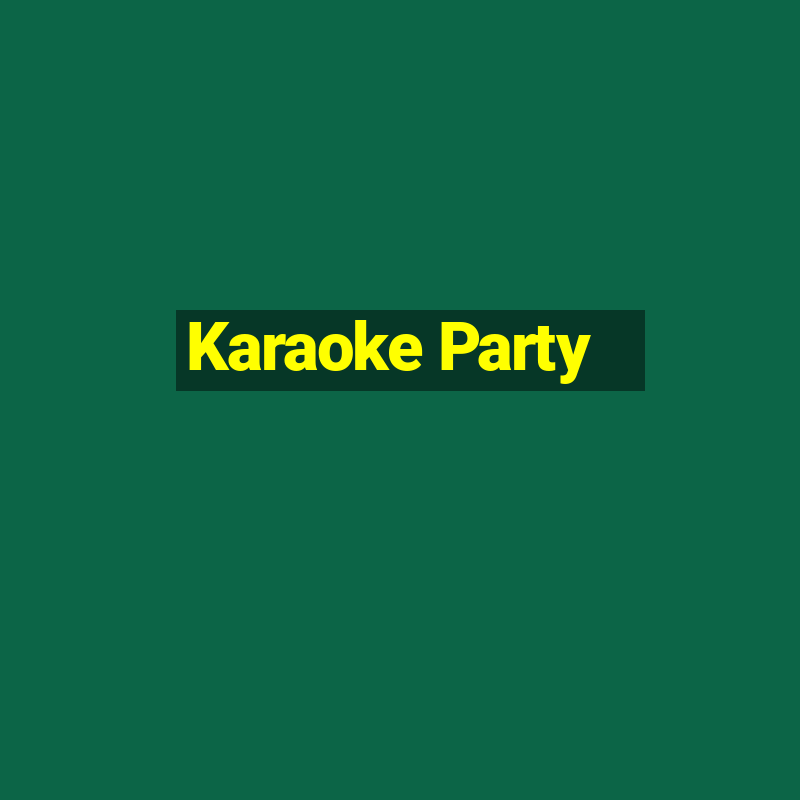 Karaoke Party