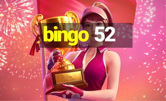 bingo 52