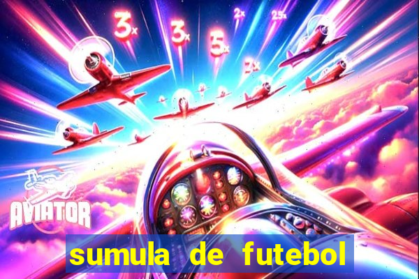 sumula de futebol de campo cbf