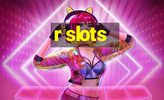 r slots