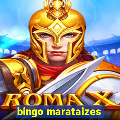 bingo marataizes