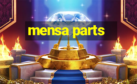 mensa parts