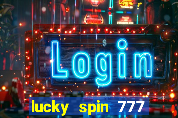 lucky spin 777 jili big winner